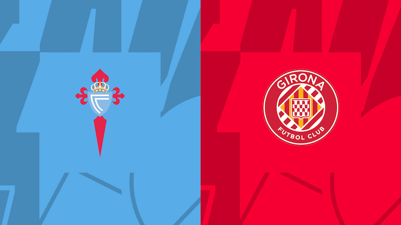 Soi kèo Celta Vigo vs Girona