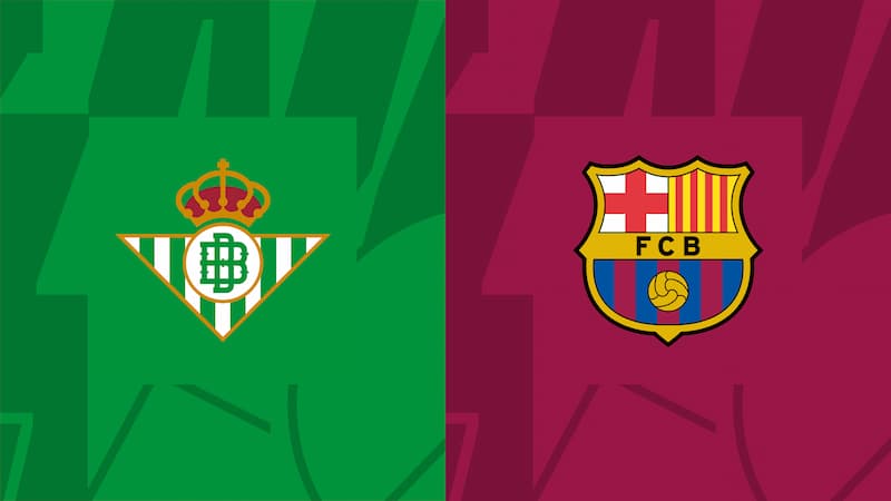 Soi kèo Real Betis vs Barcelona