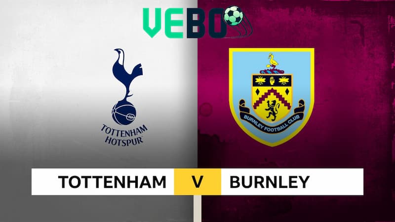Soi kèo Tottenham vs Burnley