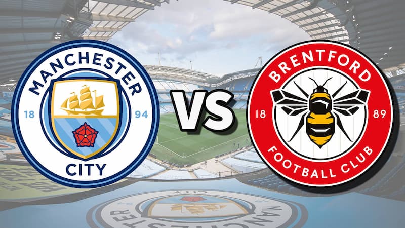 Soi kèo Brentford vs Manchester City