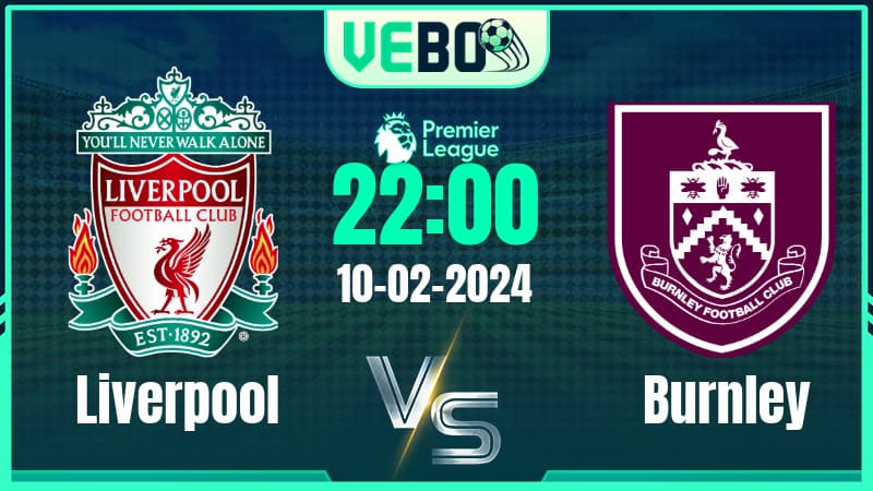 Soi kèo Liverpool vs Burnley