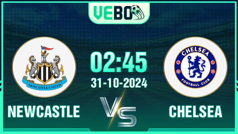 Soi kèo Newcastle vs Chelsea