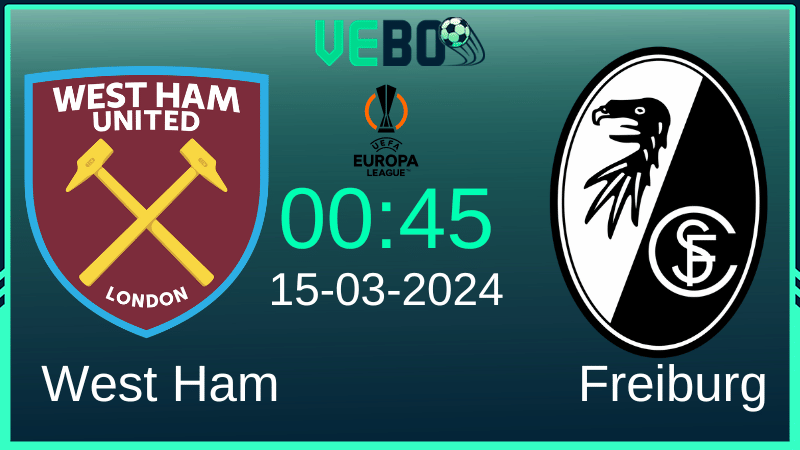 Soi kèo West Ham vs Freiburg