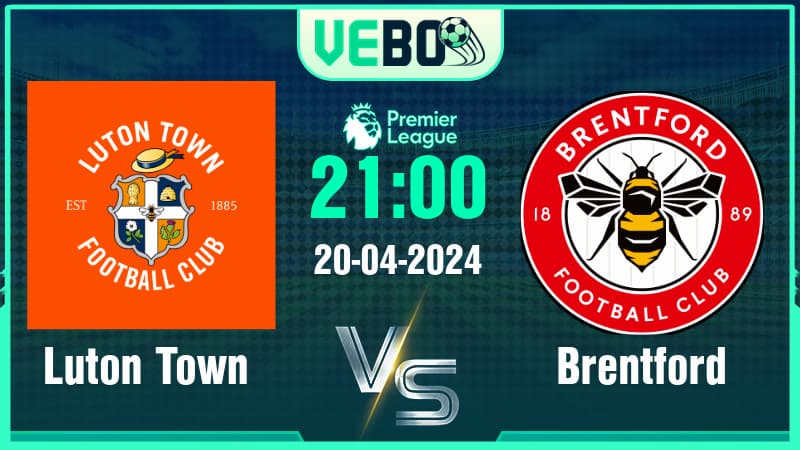 Soi kèo Luton vs Brentford