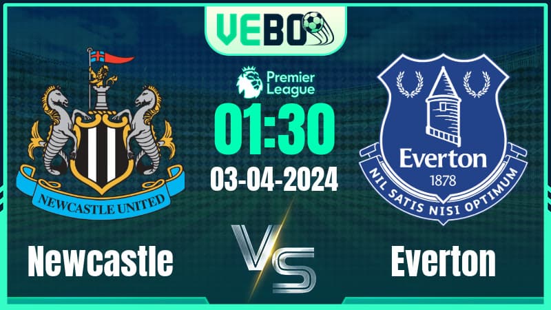 Soi kèo Newcastle vs Everton