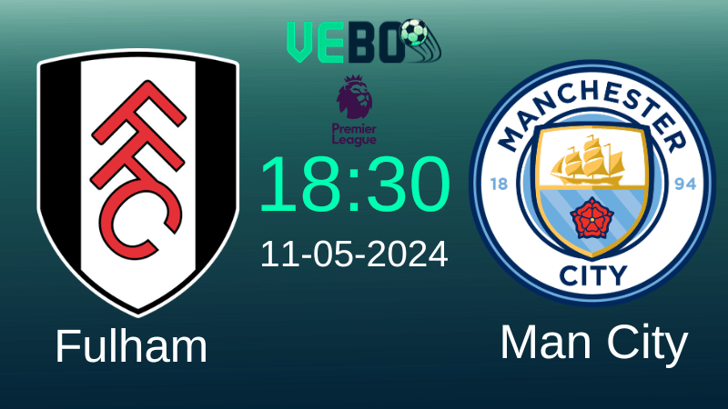 Soi kèo Fulham vs Manchester City
