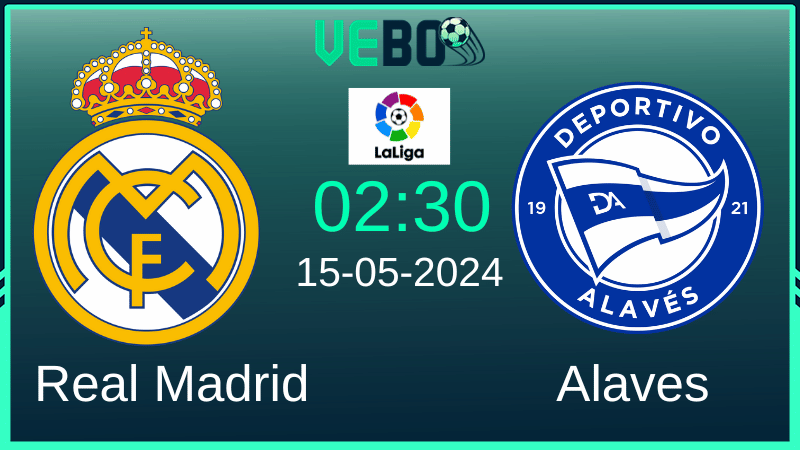 Soi kèo Real Madrid vs Alaves