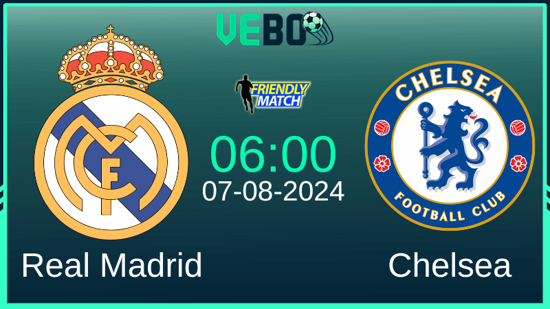 Soi kèo Real Madrid vs Chelsea
