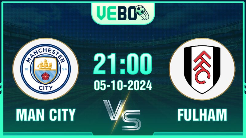Soi kèo Manchester City vs Fulham
