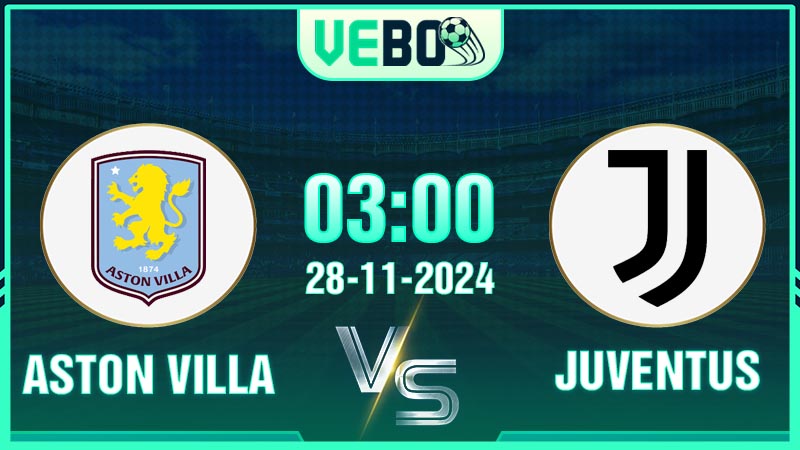 Soi kèo Aston Villa vs Juventus